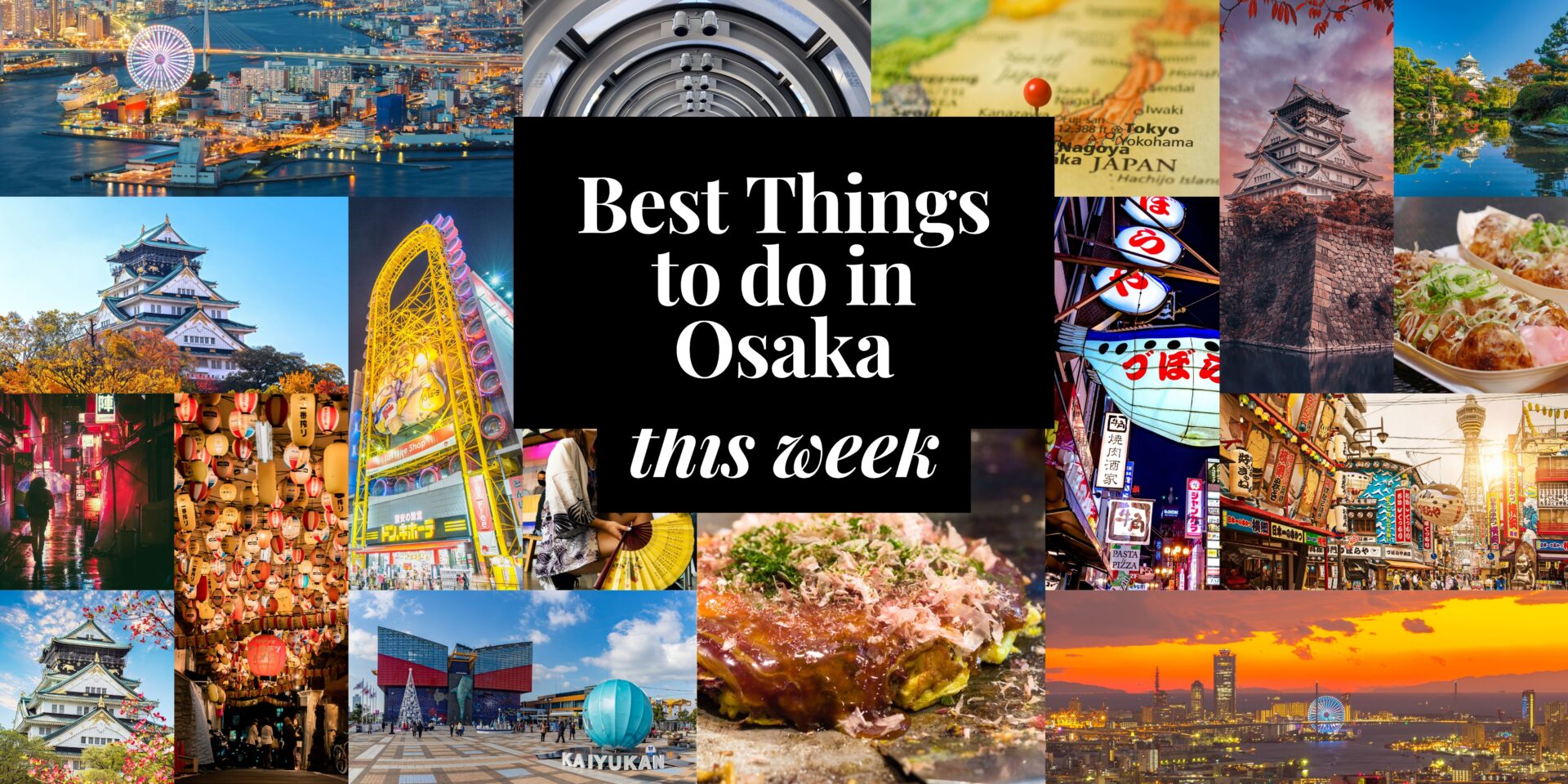 Best Things to do in Osaka this Week