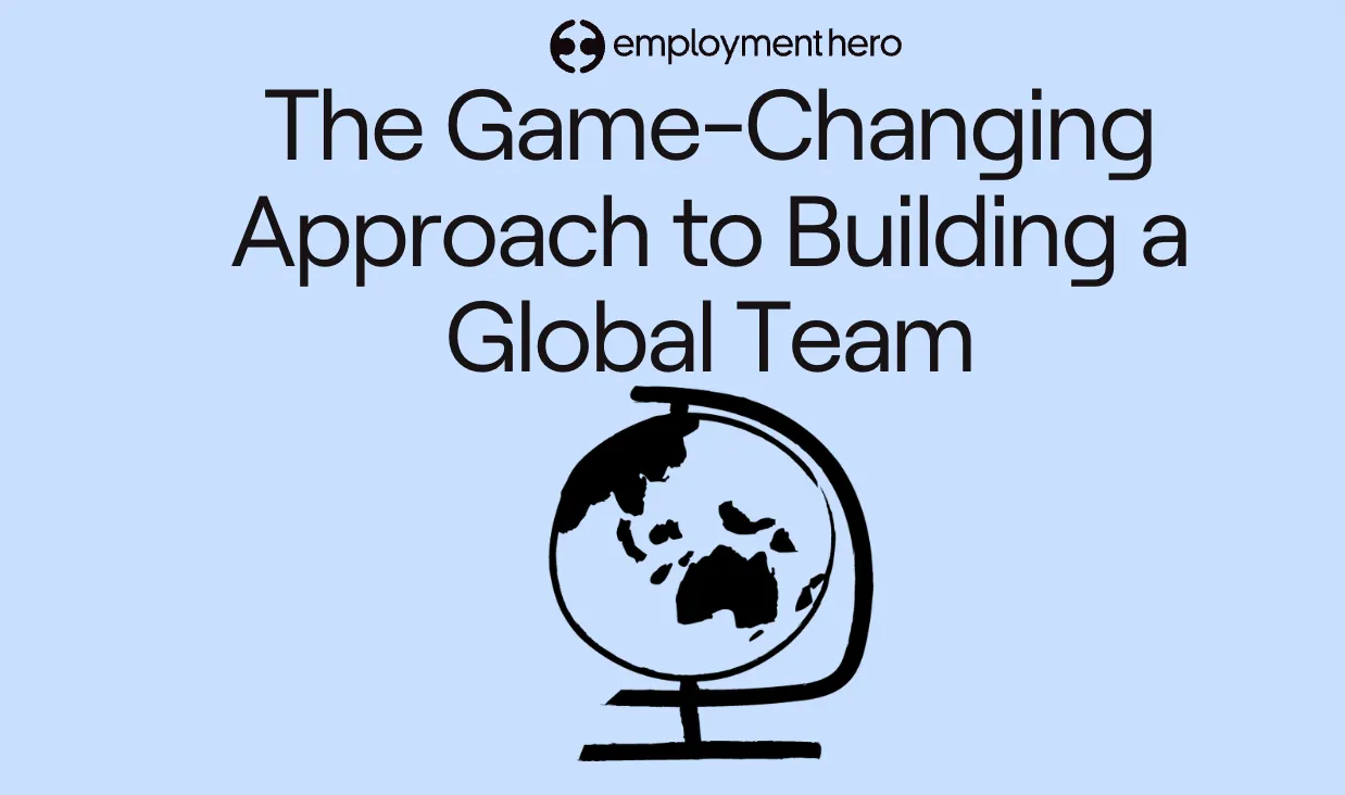 How to Build a Global Team From UK Without Local Entities